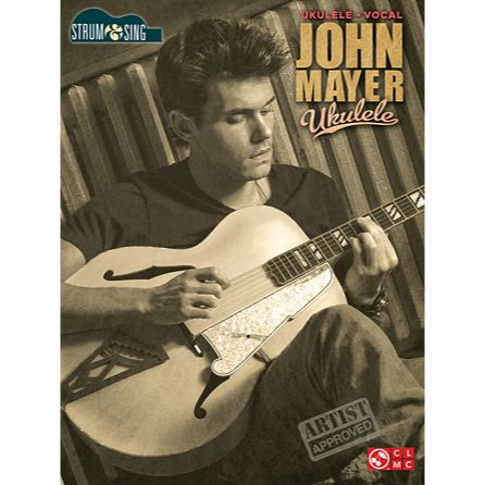 Strum & Sing Ukulele - John Mayer – Kingdom Music