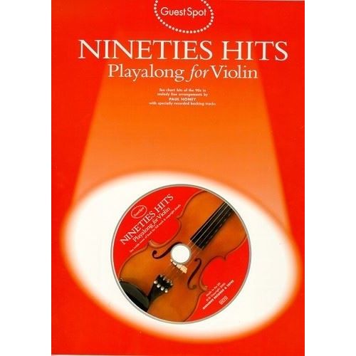 Guest Spot - Nineties Hits Playalong for Violin (Includes CD)