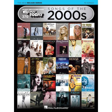 EZ Play 370 - Songs of the 2000s - The New Decade Series