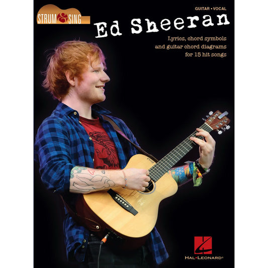 Ed Sheeran Strum & Sing Guitar - Lyrics, Chord Symbols and Guitar Chord Diagrams for 15 Hit Songs