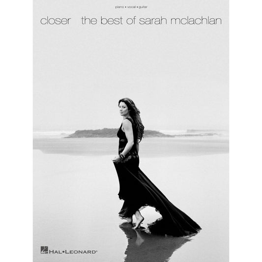 Closer - The Best Of Sarah Mclachlan (Piano, Vocal & Guitar)