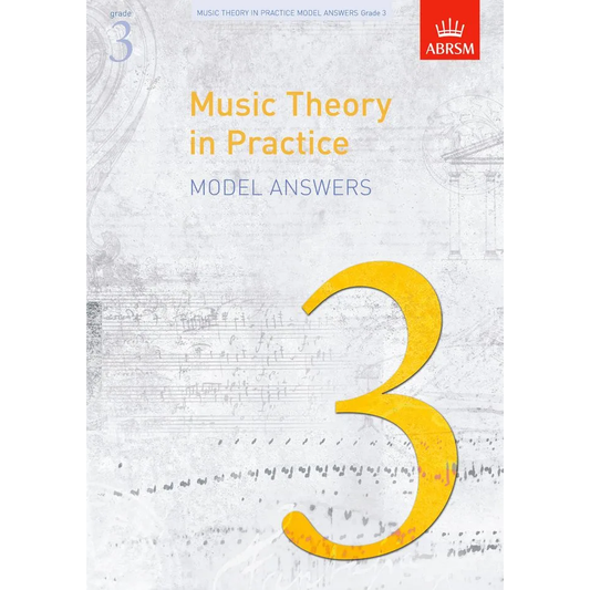 ABRSM Music Theory in Practice Model Answers - Grade 3