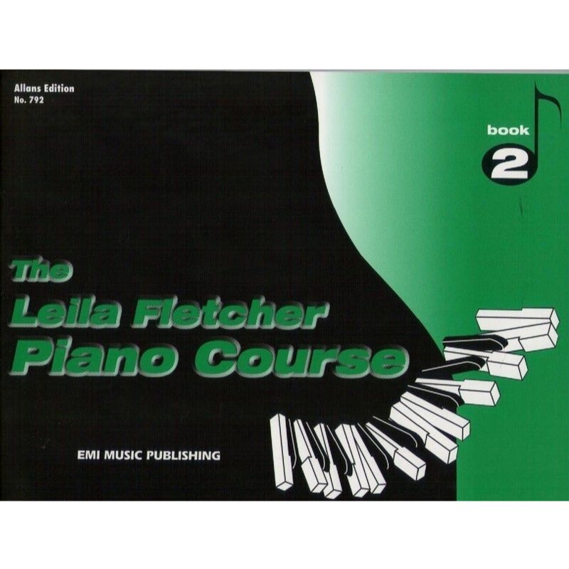 The Leila Fletcher Piano Course 2