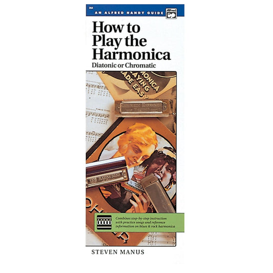 A Handy Guide - How to Play the Harmonica (Diatonic or Chromatic)