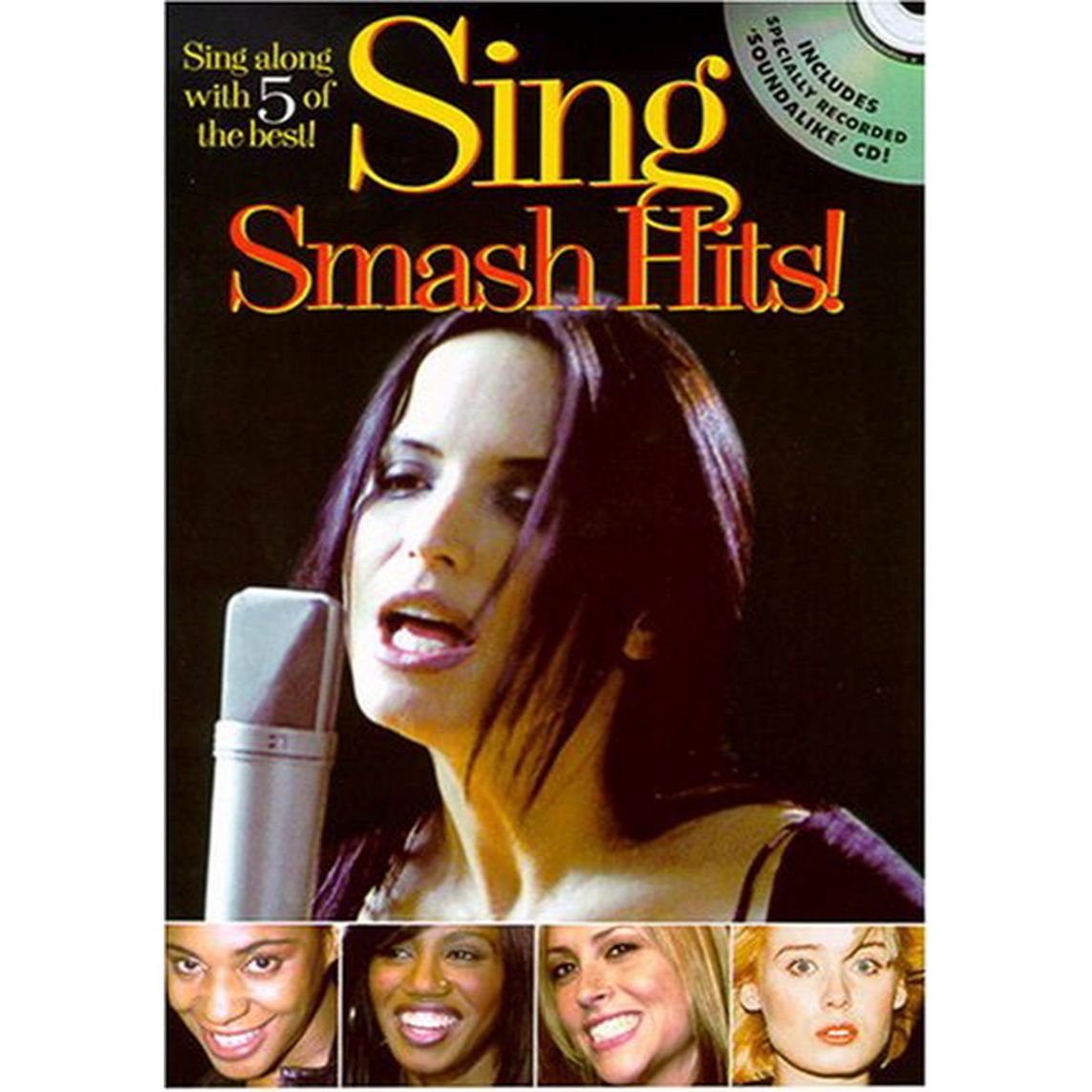 Sing Smash Hits! Sing Along with 5 of the Best! (Includes CD)