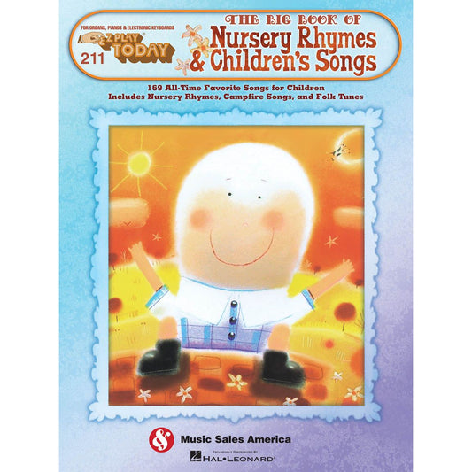 EZ Play 211 - The Big Book of Nursery Rhymes & Childrens Songs