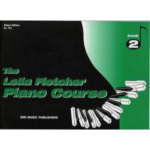 The Leila Fletcher Piano Course 2