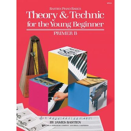 Bastien Piano Basics Theory & Technic for the Young Beginner Primer B
