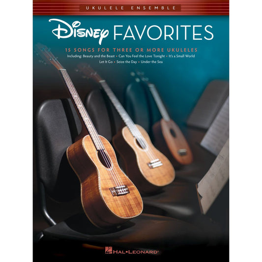 Disney Favorites Ukulele Ensemble - 15 Songs for Three or More Ukuleles