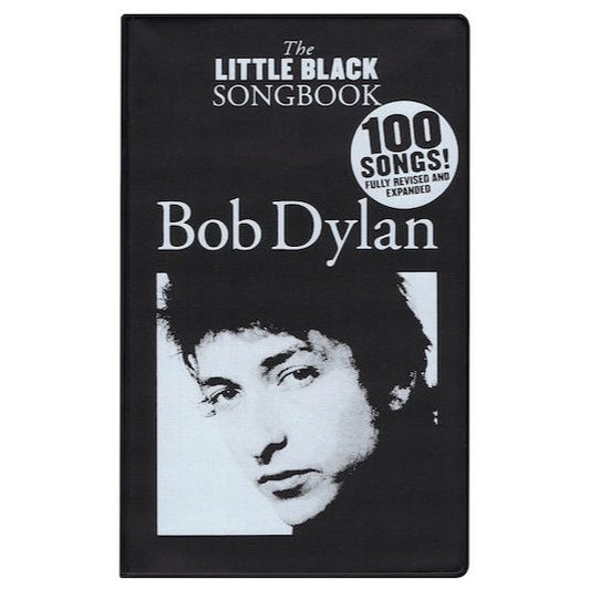 The Little Black Songbook - Bob Dylan (Revised & Expanded Edition)